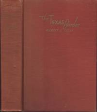 The Texas Border and Some Borderliners;: A Chronicle and a Guide