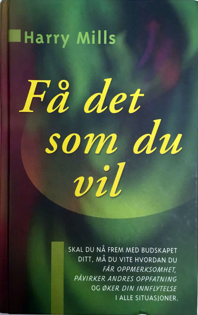 Få det som du vil. Skal du nå frem med budskapet…