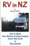 RV IN NZ How to Spend Your Winters Freedom Camping South--Way South in New Zealand
