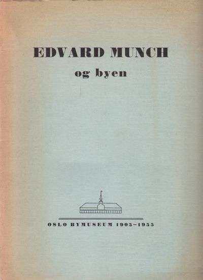 (MUNCH, EDVARD) Edvard Munch og byen.