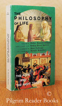 The Philosophy Of Life: The Pope And The Right To Life. by Thomas, Fr. Rosario. (editor) - 1989