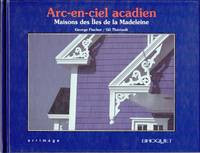 image of Arc-en-ciel acadien. Maisons des Îles de la Madeleine