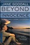 Beyond Innocence An Autobiography in Letters The Later Years