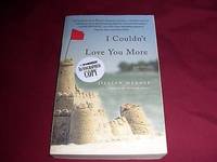 I couldn't Love You More by Jillian Medoff
- Paperback
- Signed First Edition
- 2012
- from The Brooklyn Bookman (SKU: 671779572)