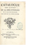 Catalogue des Livres de la Bibliotheque de la Maison professe des ci-devant soi-disans Jesuites