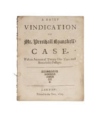 A Brief Vindication of Mr Percivall Brunskell's Case: With an..