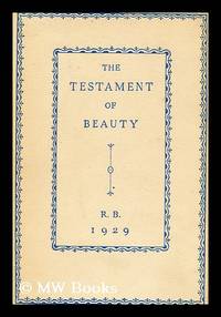 image of The testament of beauty : a poem in four books / by Robert Bridges