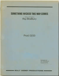 SOMETHING WICKED THIS WAY COMES BASED ON THE BOOK BY...SCREENPLAY BY...[wrapper title] by Bradbury, Ray: