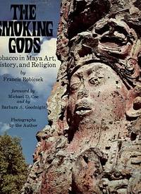 image of The Smoking Gods: Tobacco In Maya Art, History, And Religion