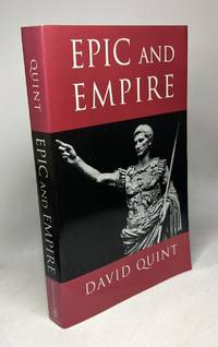 Epic and Empire: Politics and Generic Form from Virgil to Milton (Literature in History)