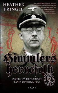 Himmlers herrefolk. Jakten på den ariske rases…