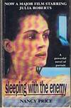SLEEPING WITH THE ENEMY by Nancy Price - Paperback - (Film/TV tie-in) - 1991 - from Sugen & Co. (SKU: 003554)