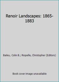 Renoir Landscapes: 1865-1883