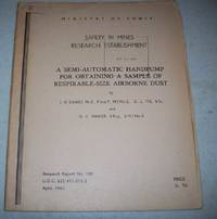 cover of A Semi Automatic Handpump for Obtaining a Sample of Respirable Size Airborne Dust (Ministry of Power SMRE Research Report 198)
