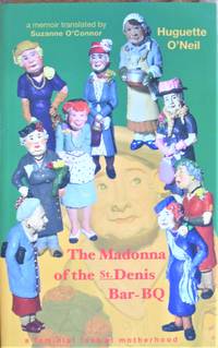 image of The Madonna of the St. Denis Bar-Bq. a Feminist Look at Motherhood