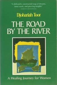 The Road by the River: A Healing Journey for Women