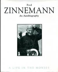 Fred Zinnemann: An Autobiography : A Life in the Movies