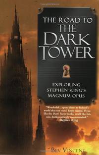 The Road to the Dark Tower: Exploring Stephen King's Magnum Opus