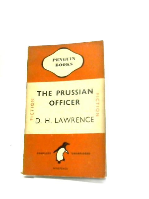 d.h. lawrence the prussian officer essay Lawrence's works available in penguin classics are apocalypse, d h lawrence and italy, the fox, the captain's doll, the ladybird, lady chatterley's lover, the prussian officer and other stories, the rainbow, sea and sardinia and selected poems. d.h. lawrence the prussian officer essay Lawrence's works available in penguin classics are apocalypse, d h lawrence and italy, the fox, the captain's doll, the ladybird, lady chatterley's lover, the prussian officer and other stories, the rainbow, sea and sardinia and selected poems.