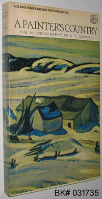 A Painter's Country: The Autobiography of A. Y. Jackson
