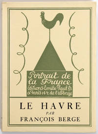 Le Havre. Frontispice de Valdo-Barbey. by Berge, FranÃ§ois - Valdo-Barbey (ill.) - 1929