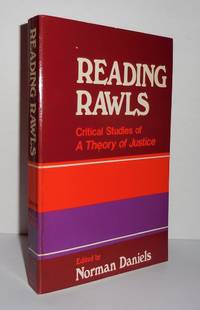 READING RAWLS Critical Studies on Rawls' a Theory of Justice