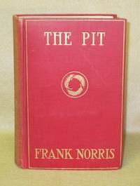 The Pit by Norris, Frank - 1903