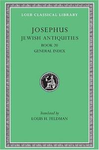 Works: Jewish Antiquities, Bk.XX v. 13 (Loeb Classical Library) by Louis H Feldman - Hardcover - from World of Books Ltd (SKU: GOR007674450)