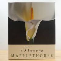 Flowers by Robert Mapplethorpe, 1st Edition (Bullfinch, 1990) HC