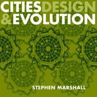 Cities Design and Evolution