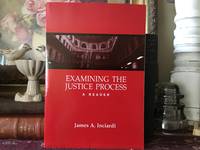 Examining the Justice Process A Reader