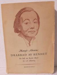 Drabbad av renhet. En bok om Karin Boyes liv och…