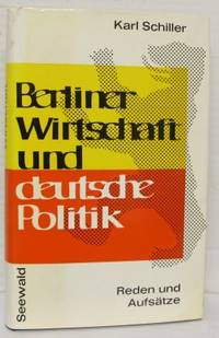 Berliner Wirtschaft und deutsche Politik. Reden…