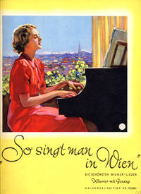 So singt man in Wien! 32 schönste Wienerlieder.…