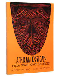 African Designs from Traditional Sources by Williams, Geoffrey - 1971