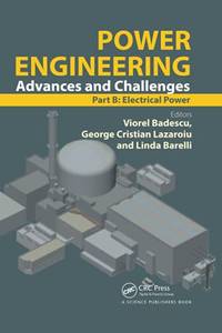 Power Engineering: Advances and Challenges Part B: Electrical Power