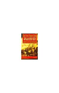 So Far from God: The U.S. War With Mexico, 1846-1848