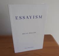 ESSAYISM by Dillon, Brian - 2017