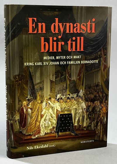 En dynasti blir till. Medier, myter och makt…