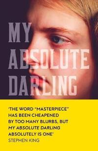 My Absolute Darling: The Sunday Times bestseller: Gabriel Tallent