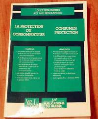 Consumer Protection Act: R.S.Q., c. P-40.1 La Protection du Consommateur Loi: L.R.Q., c. P-40.1.