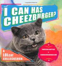 I Can Has Cheezburger
