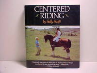 Centered Riding by Swift, Sally - 1985