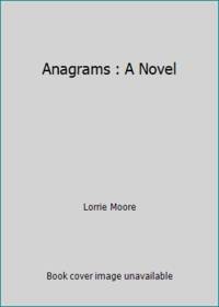 Anagrams: A Novel (Contemporary American Fiction)