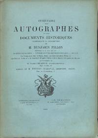 Vente 27 Juillet 1883 : Inventaire Des Autographes et Des Documents Historiques Composant La Collection De M. Benjamin Fillon. Séries XIII - XV. Hommes De Guerre, Vendée Contre-Révolutionnaire, Divers.