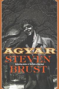 Agyar (Signed) by Steven Brust - 2004