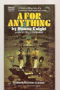 image of A FOR ANYTHING: FORMER TITLE: THE PEOPLE MAKER