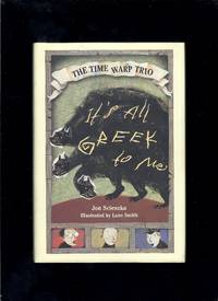 It's All Greek To Me - The Time Warp Trio Series (#8)