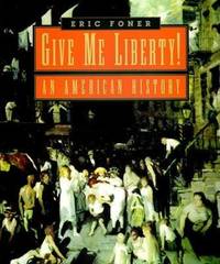 image of Give Me Liberty! An American History