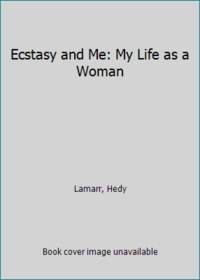 image of Ecstasy and Me: My Life as a Woman